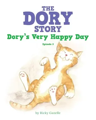 Povestea lui Dory - Episodul 3: Ziua foarte fericită a lui Dory - The Dory Story - Episode 3: Dory's Very Happy Day