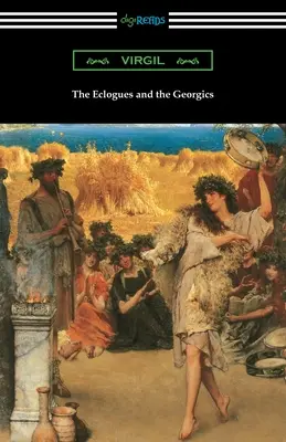 Ecloagele și Georgicele - The Eclogues and the Georgics