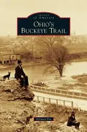 Traseul Buckeye din Ohio - Ohio's Buckeye Trail