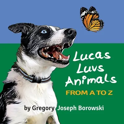 Lucas Luvs Animale de la A la Z - Lucas Luvs Animals from A to Z