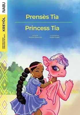 Prințesa Tia / Prensès Tia - Princess Tia / Prensès Tia