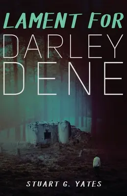 Lament pentru Darley Dene - Lament for Darley Dene