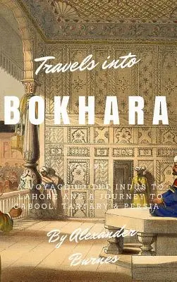 Călătorii în Bokhara - Travels into Bokhara