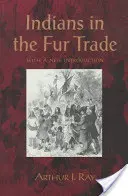 Indienii în comerțul cu blănuri (revizuită) - Indians in the Fur Trade (Revised)