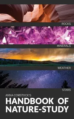 Manualul de studiu al naturii în culori - Pământ și cer - The Handbook Of Nature Study in Color - Earth and Sky