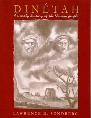 Dinetah: O istorie timpurie a poporului Navajo - Dinetah: An Early History of the Navajo People
