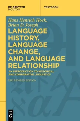 Istoria limbilor, schimbări lingvistice și relații lingvistice: O introducere în lingvistica istorică și comparată - Language History, Language Change, and Language Relationship: An Introduction to Historical and Comparative Linguistics