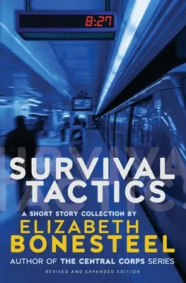 Tactici de supraviețuire: O colecție de povestiri - Survival Tactics: A Short Story Collection