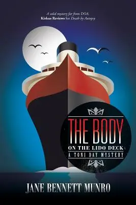 The Body on the Lido Deck: Un mister Toni Day - The Body on the Lido Deck: A Toni Day Mystery