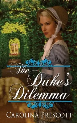 Dilema ducelui (The Duke's Dilemma) - The Duke's Dilemma