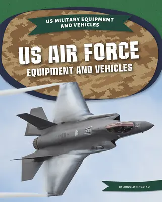 Echipamente și vehicule ale US Air Force - US Air Force Equipment and Vehicles