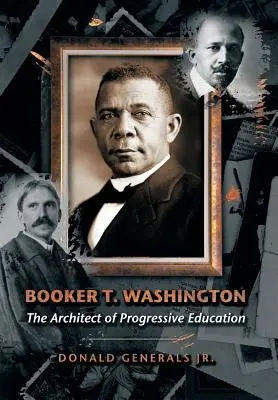 Booker T. Washington: Arhitectul educației progresiste - Booker T. Washington: The Architect of Progressive Education