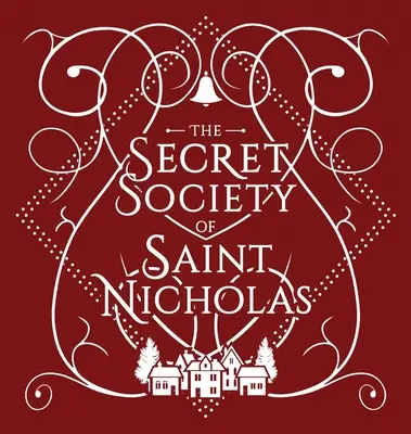 Societatea secretă a Sfântului Nicolae - The Secret Society Of Saint Nicholas