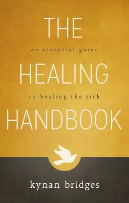 Manualul de vindecare: Un ghid esențial pentru vindecarea bolnavilor - The Healing Handbook: An Essential Guide to Healing the Sick