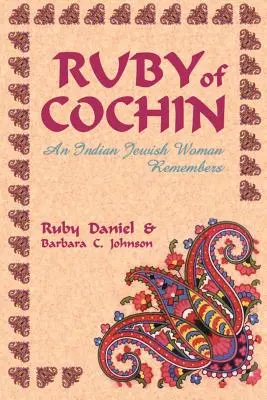 Ruby din Cochin: O femeie evreică indiană își amintește - Ruby of Cochin: An Indian Jewish Woman Remembers
