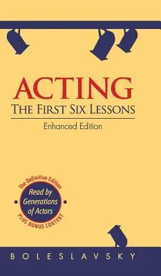 Actoria: Primele șase lecții (Enhanced Edition) - Acting: The First Six Lessons (Enhanced Edition)
