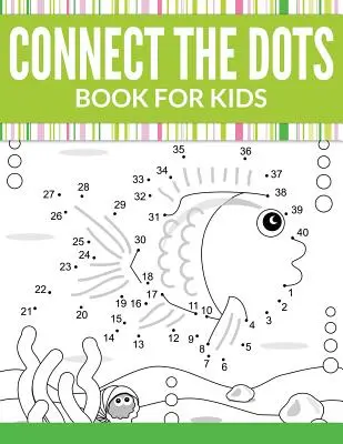 Conectează punctele carte pentru copii - Connect The Dots Book For Kids