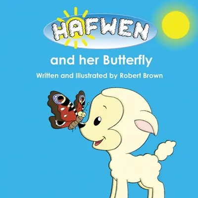 Hafwen și fluturele ei - Hafwen and her Butterfly