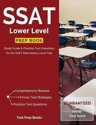 SSAT Lower Level Prep Book: Ghid de studiu și întrebări practice de testare pentru testul SSAT de nivel elementar - SSAT Lower Level Prep Book: Study Guide & Practice Test Questions for the SSAT Elementary Level Test