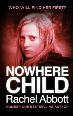 Nowhere Child: Un roman scurt - Nowhere Child: A Short Novel