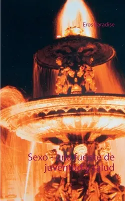 Sexul - o sursă de tinerețe și sănătate - Sexo - una fuente de juventud y salud