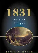 1831: Anul eclipsei - 1831: Year of Eclipse