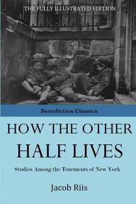 Cum trăiește cealaltă jumătate - How The Other Half Lives