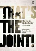 Ăsta-i jointul! The Hip-Hop Studies Reader - That's the Joint!: The Hip-Hop Studies Reader