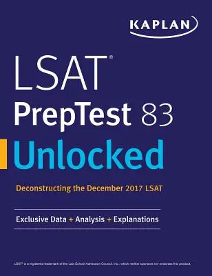 LSAT PrepTest 83 Unlocked: Date exclusive + analiză + explicații - LSAT PrepTest 83 Unlocked: Exclusive Data + Analysis + Explanations