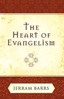 Inima evanghelizării - The Heart of Evangelism