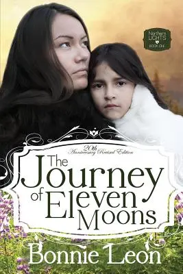 Călătoria celor unsprezece luni - The Journey of Eleven Moons