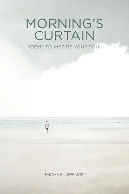 Cortina dimineții: Poezii pentru a-ți inspira sufletul - Morning's Curtain: Poems to Inspire Your Soul