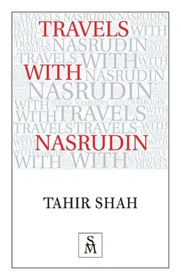 Călătorii cu Nasrudin - Travels with Nasrudin