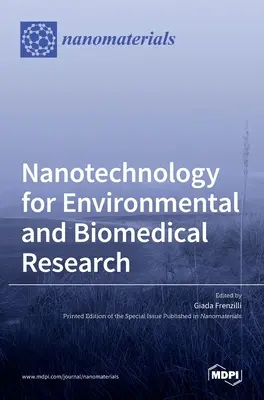 Nanotehnologie pentru cercetarea mediului și biomedicală - Nanotechnology for Environmental and Biomedical Research