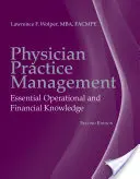 Physician Practice Management: Cunoștințe operaționale și financiare esențiale - Physician Practice Management: Essential Operational and Financial Knowledge