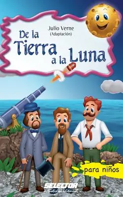 De la Pământ la Lună - De la Tierra a la Luna