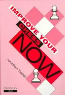 Îmbunătățește-ți șahul acum - Improve Your Chess Now