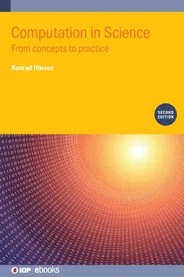 Calculul în știință (ediția a doua): De la concepte la practică - Computation in Science (Second Edition): From concepts to practice