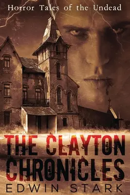 Cronicile Clayton - The Clayton Chronicles