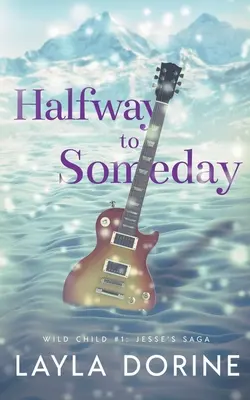La jumătatea drumului către o zi - Halfway to Someday