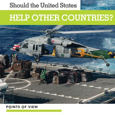 Ar trebui Statele Unite să ajute alte țări? - Should the United States Help Other Countries?