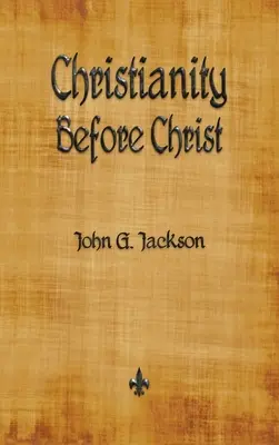 Creștinismul înainte de Hristos - Christianity Before Christ