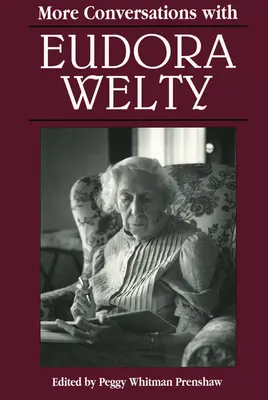 Mai multe conversații cu Eudora Welty - More Conversations with Eudora Welty