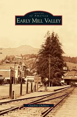 Mill Valley timpurie - Early Mill Valley