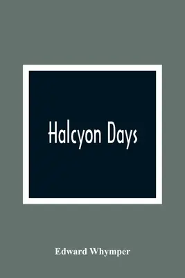 Zilele Halcyon - Halcyon Days