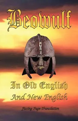 Beowulf în engleza veche și engleza nouă - Beowulf in Old English and New English
