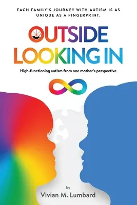 Privind din exterior: Autismul înalt funcțional din perspectiva unei mame - Outside Looking In: High-functioning autism from one mother's perspective