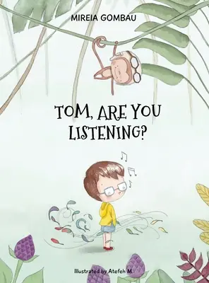 Tom, mă asculți? - Tom, are you listening?