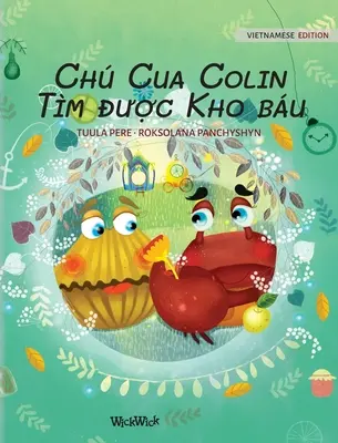 Ch Cua Colin Tm được Kho bu: Ediția vietnameză a cărții Colin the Crab Finds a Treasure