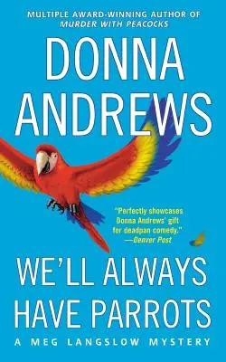 Întotdeauna vom avea papagali - We'll Always Have Parrots